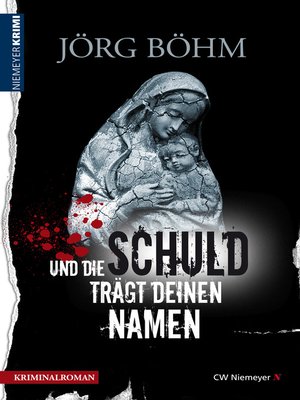 cover image of Und die Schuld trägt deinen Namen